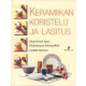 Keramiikan koristelu ja lasitus / Caroline Fairbairn