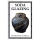 Soda Glazing (Ruthanne Tudball)